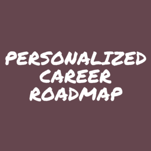 Personalized Career Roadmap